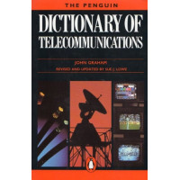 The Penguin Dictionary of Telecommunications*