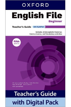 English File 5th Ed. Beginner Teacher's Guide with Digital Pack