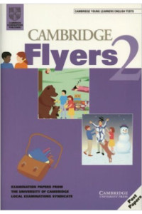 Cambridge Young Learners Flyers 2 Book* Cambridge Young Learners Flyers 2 Book*