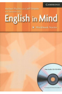 English in Mind Starter Workbook + CD/CD-ROM* English in Mind Starter Workbook + CD/CD-ROM*