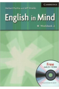 English in Mind 2 Workbook + CD/CD-ROM* English in Mind 2 Workbook + CD/CD-ROM*