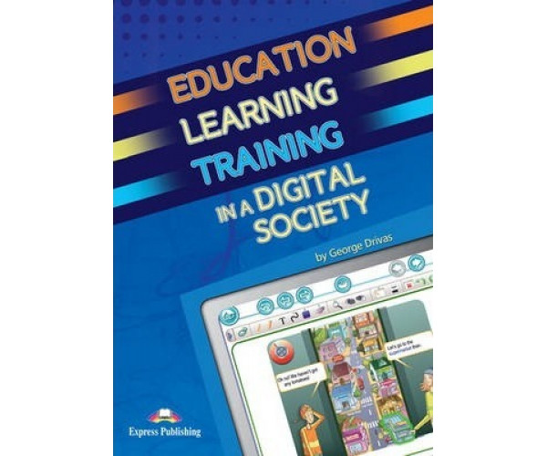Education, Learning & Training in a Digital Society