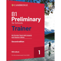 Trainer 1 Preliminary for Schools B1 2nd Ed. Tests + Key, TB Notes &  Audio Online