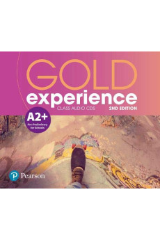Gold Experience 2nd Ed. A2+ Class Audio CDs Gold Experience 2nd Ed. A2+ Class Audio CDs