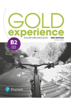 Gold Experience 2nd Ed. B2 Teacher's Resource Book Gold Experience 2nd Ed. B2 Teacher's Resource Book
