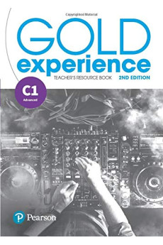 Gold Experience 2nd Ed. C1 Teacher's Resource Book Gold Experience 2nd Ed. C1 Teacher's Resource Book