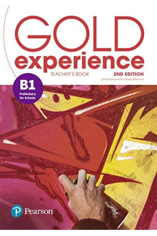Gold Experience 2nd Ed. B1 Teacher's Book + Online Practice Gold Experience 2nd Ed. B1 Teacher's Book + Online Practice