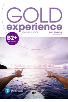 Gold Experience 2nd Ed. B2+ Teacher's Book + Online Practice Gold Experience 2nd Ed. B2+ Teacher's Book + Online Practice