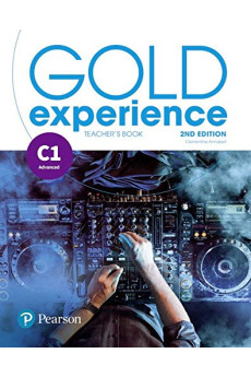 Gold Experience 2nd Ed. C1 Teacher's Book + Online Practice Gold Experience 2nd Ed. C1 Teacher's Book + Online Practice