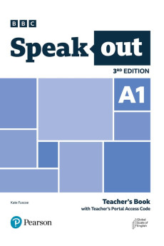 Speakout 3rd Ed. A1 Teacher's Book + Digital Resources Speakout 3rd Ed. A1 Teacher's Book + Digital Resources