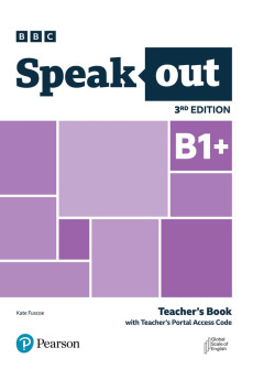 Speakout 3rd Ed. B1+ Teacher's Book + Digital Resources Speakout 3rd Ed. B1+ Teacher's Book + Digital Resources