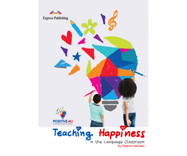 Teaching Happiness in the Language Classroom