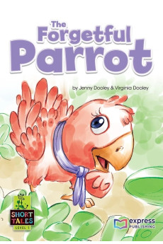 Short Tales 1: The Forgetful Parrot. Book + DigiBooks App Short Tales 1: The Forgetful Parrot. Book + DigiBooks App