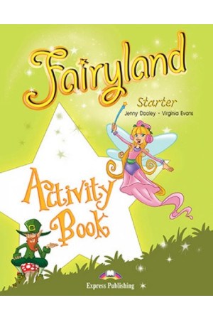 Fairyland Starter Activity Book + Downloadable ieBook (pratybos)