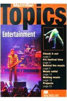 Macmillan Topics: Pre-Int. Entertainment*