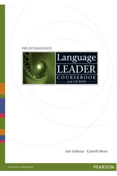 Language Leader Pre-Int. A2/B1 Coursebook + CD-ROM* Language Leader Pre-Int. A2/B1 Coursebook + CD-ROM*
