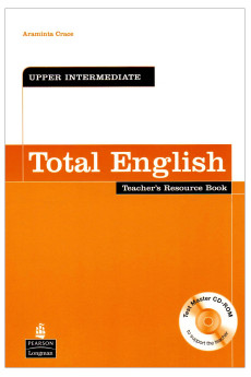 Total English Up-Int. B2 Teacher's Resource Book + Multi-ROM* Total English Up-Int. B2 Teacher's Resource Book + Multi-ROM*