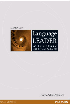 Language Leader Elem. A1/A2 Workbook + Key & Audio CD* Language Leader Elem. A1/A2 Workbook + Key & Audio CD*