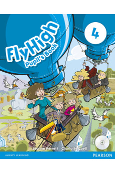 Fly High 4 Pupil's Book + CD (vadovėlis) Fly High 4 Pupil's Book + CD (vadovėlis)
