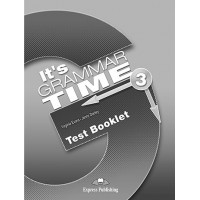 It's Grammar Time 3 Test Booklet*