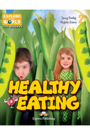 CLIL Primary 2: Healthy Eating. Book + DigiBooks App CLIL Primary 2: Healthy Eating. Book + DigiBooks App - Pradinis (1-4kl.) | Litterula