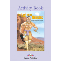 Graded Level 2: The Last of the Mohicans. Activity Book