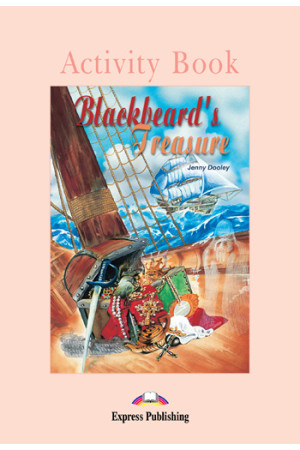 Graded 1: Blackbeard s Treasure. Activity Book - A0/A1 (5kl.) | Litterula