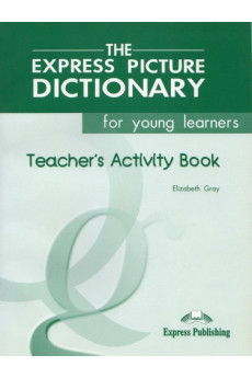 The Express Picture Dictionary Teacher's Activity Book*