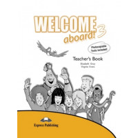 Welcome Aboard! 3 Teacher's Book*