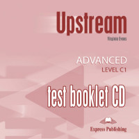 Upstream C1 Adv. Test Booklet CD-ROM*
