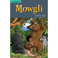 Classic Readers 3: Mowgli. Book