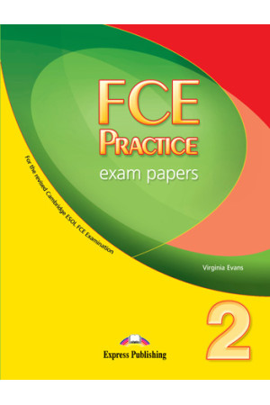 FCE Practice Exam Papers 2 Student s Book* - FCE EXAM (B2) | Litterula