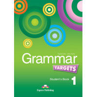 Grammar Targets 1 Student's Book