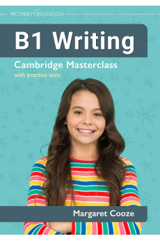 B1 Writing: Cambridge Masterclass with Practice Tests