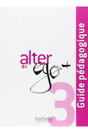 Niveau Alter Ego+ 3 Guide Pedagogique - Niveau Alter Ego+ | Litterula