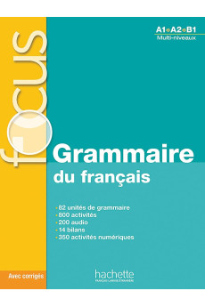 Focus. Grammaire du Francais A1/B1 Livre + Corriges & Parcours Digital