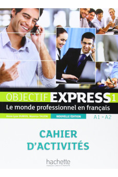 Objectif Express 1 A1/A2 Nouvelle Ed. Cahier d'Activites & Parcours Digital*