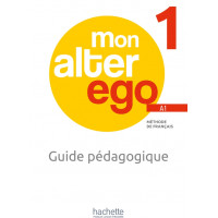 Mon Alter Ego 1 A1 Guide Pedagogique + Audio (tests) Telechargeables