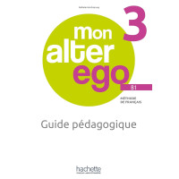 Mon Alter Ego 3 B1 Guide Pedagogique Mon Alter Ego 3 B1 Guide Pedagogique