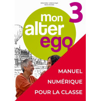Mon Alter Ego 3 B1 Manuel Numerique Classe Mon Alter Ego 3 B1 Manuel Numerique Classe
