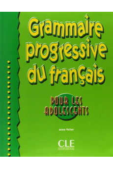 Grammaire Progressive du Francais pour les ados Debut. Livre + Corriges*