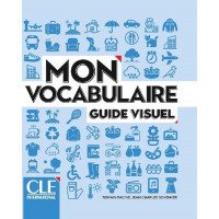 MON Vocabulaire A1/B2 Guide Visuel