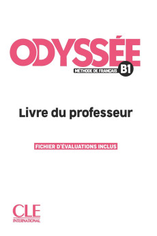 Odyssee B1 Livre du Professeur + Fichier d'Evaluations