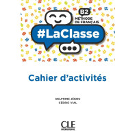 #LaClasse B2 Cahier d'Activites (pratybos) #LaClasse B2 Cahier d'Activites (pratybos)
