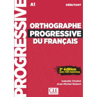 Orthographe Progressive du Francais 2Ed. Debut. Livre + Audio en Ligne Orthographe Progressive du Francais 2Ed. Debut. Livre + Audio en Ligne