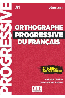 Orthographe Progressive du Francais 2Ed. Debut. Livre + Audio en Ligne