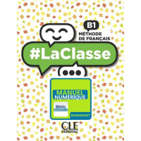 #LaClasse B1 Version Numerique Enseignant #LaClasse B1 Version Numerique Enseignant