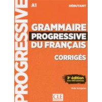 Grammaire Progr. du Francais Debut. 3Ed. Corriges