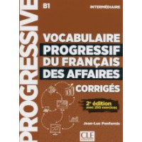 Vocabulaire Progr. du Francais Affaires 2Ed. Corriges