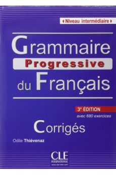 Grammaire Progressive du Francais Int. 3Ed. Corriges*